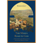 The Mind's Road to God: The Franciscan Vision or a Translation of St. Bonaventure's Itinerarium Mentis in Deum - Paperback