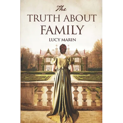 The Truth About Family: A friends to lovers variation of Jane Austen's Pride and Prejudice - Paperback
