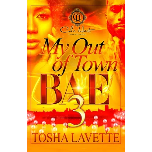My Out Of Town Bae 3: The Finale - Paperback