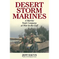 Desert Storm Marines: A Marine Tank Company at War in the Gulf - Hardcover