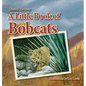 A Little Book of Bobcats - Hardcover