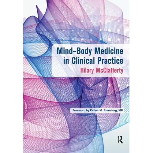 Mind-Body Medicine in Clinical Practice - Paperback