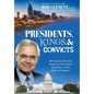 Presidents, Kings, and Convicts: My Journey from the Tennessee Governor's Residence to the Halls of Congress - Hardcover