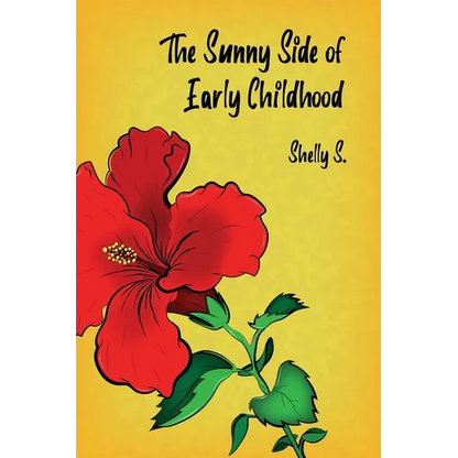 The Sunny Side of Early Childhood - Paperback