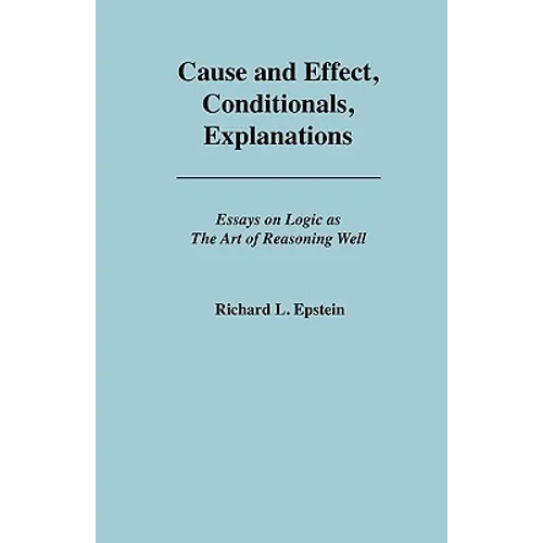 Cause and Effect, Conditionals, Explanations - Paperback