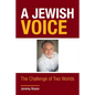 A Jewish Voice: The Challenge of Two Worlds - Paperback