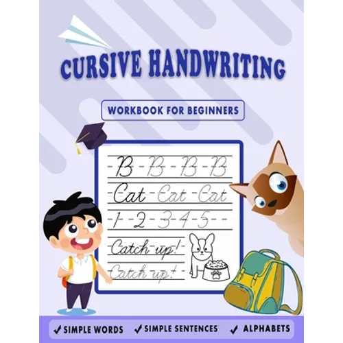 Cursive Handwriting Workbook for Beginners: Kids Cursive Handwriting: 5-in-1 Cursive Tracing Book, Trace and Practice Letters, Vowels, Words, Number, - Paperback