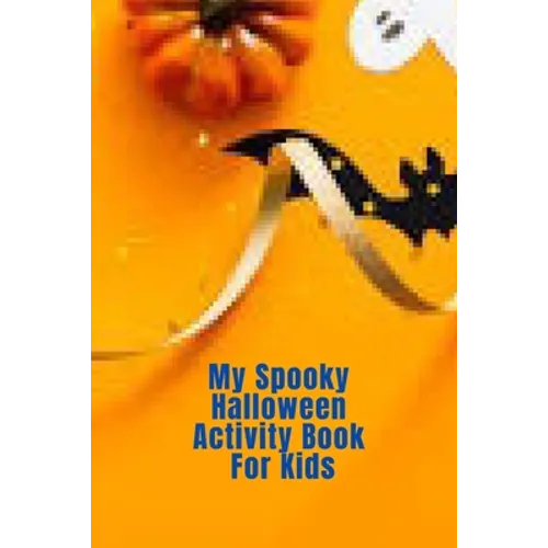 My Spooky Halloween Activity Book For Kids - Paperback
