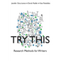 Try This: Research Methods for Writers - Paperback