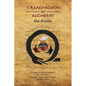 Transmission of Alchemy: The Epistle of Morienus to Khālid bin Yazīd (Paperback Color Edition) - Paperback