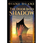 The Door Into Shadow: The Tale of the Five Volume 2 - Paperback