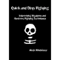 Quick and Dirty Fighting: Improvising Weapons and Hardcore Fighting Techniques - Paperback