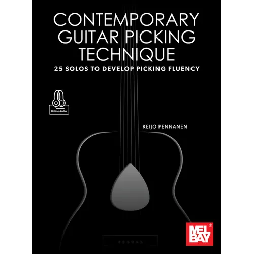 Contemporary Guitar Picking Technique 25 Solos to Develop Picking Fluency - Paperback