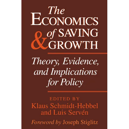 The Economics of Saving and Growth: Theory, Evidence, and Implications for Policy - Paperback