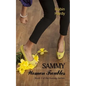 Sammy: Women Troubles: Book 2 of the Sammy Series - Paperback