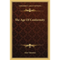 The Age of Conformity - Paperback