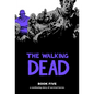 Walking Dead Book 5 - Hardcover