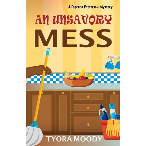 An Unsavory Mess - Paperback