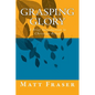 Grasping Glory: A Brief Introduction to Christian Belief - Paperback