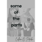 Some of the Parts - Paperback