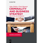 Criminality and Business Strategy: Similarities and Differences - Paperback