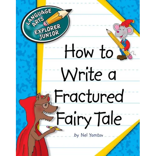 How to Write a Fractured Fairy Tale - Paperback