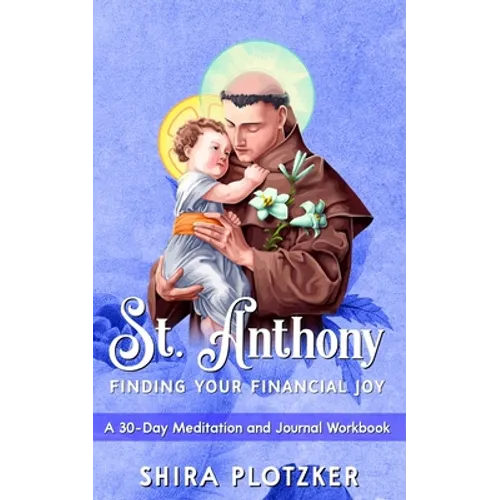 St. Anthony: Finding Your Financial Joy - Paperback