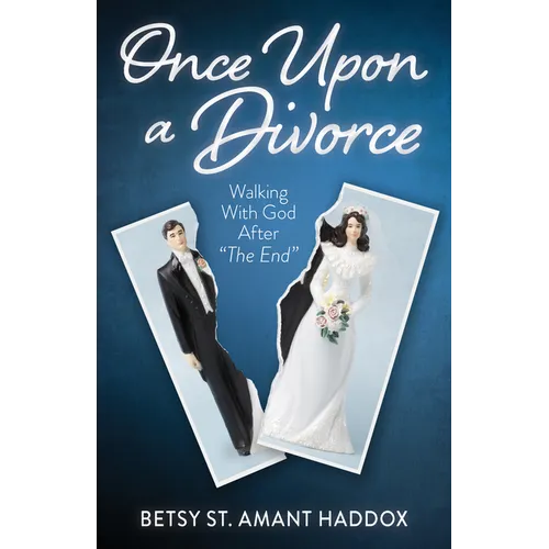 Once Upon a Divorce: Walking with God After the End - Paperback