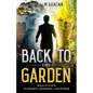 Back to the Garden: Walk in Your Authority, Dominion, and Power - Paperback
