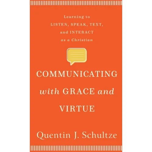 Communicating with Grace and Virtue - Hardcover