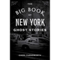 The Big Book of New York Ghost Stories - Paperback