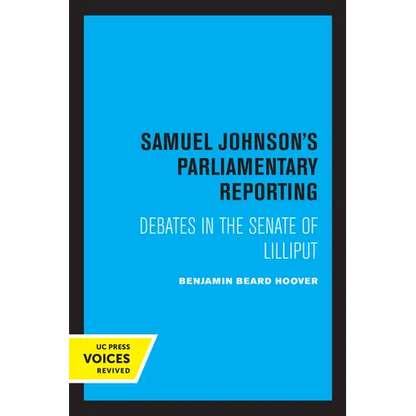 Samuel Johnson's Parliamentary Reporting: Debates in the Senate of Lilliput - Paperback