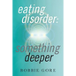 Eating Disorder: Something Deeper - Paperback