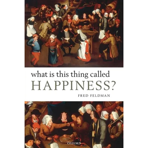 What Is This Thing Called Happiness? - Paperback
