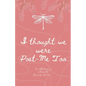 I thought We were Post-MeToo - Paperback
