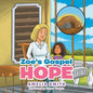 Zoe's Gospel Hope - Paperback