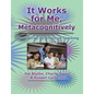It Works for Me, Metacognitively: Shared Tips for Effective Teaching - Paperback
