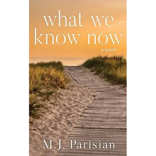 What We Know Now - Paperback