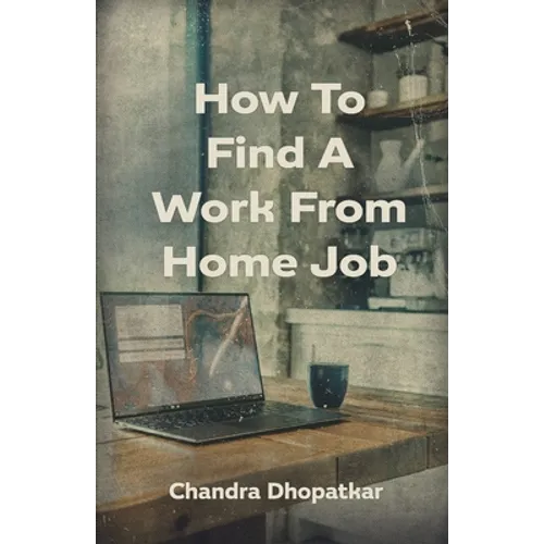 How To Find A Work From Home Job - Paperback