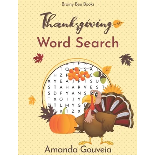Thanksgiving Word Search Book: 50 Relaxing Large Print Thanksgiving Themed Word Search Puzzles - Paperback