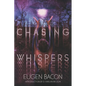 Chasing Whispers - Paperback