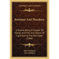Justinian And Theodora: A Drama, Being A Chapter Of History And The One Gleam Of Light During The Dark Ages (1906) - Paperback
