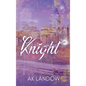 Knight: City of Sisterly Love - Hardcover
