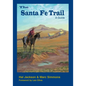 The Santa Fe Trail: A Guide - Paperback
