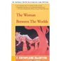 The Woman Between the Worlds - Paperback