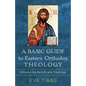 Basic Guide to Eastern Orthodox Theology - Hardcover