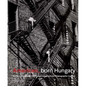 American, Born Hungary: Kertesz, Capa, and the Hungarian American Photographic Legacy - Hardcover
