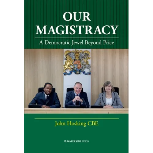 Our Magistracy: A Democratic Jewel Beyond Price - Hardcover