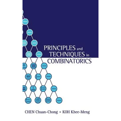 Principles and Techniques in Combinatorics - Hardcover
