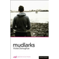 Mudlarks - Paperback